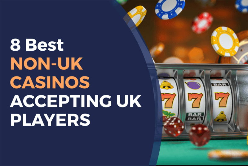 Exploring Non-UK Casino Sites A Guide for International Players